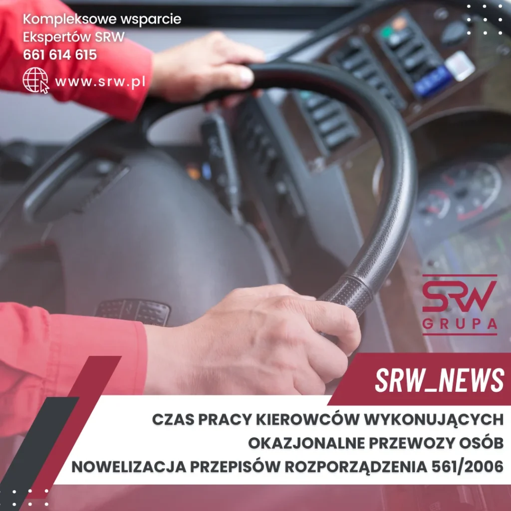 SRW_NEWS: Czas pracy kierowców wykonujących okazjonalne przewozy osób – nowelizacja przepisów Rozporządzenia 561/2006.