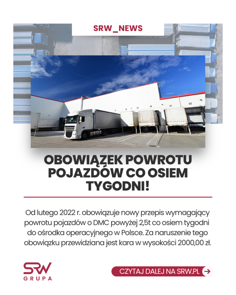 SRW_PRZYPOMINAMY: OD LUTEGO 2022R. OBOWIĄZEK ZWIĄZANY Z POWROTEM POJAZDÓW CO 8 TYGODNI