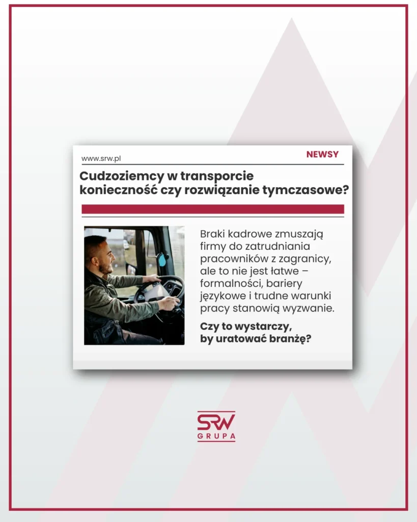 SRW NEWS: Wykorzystanie siły cudzoziemskiej w sektorze transportowym