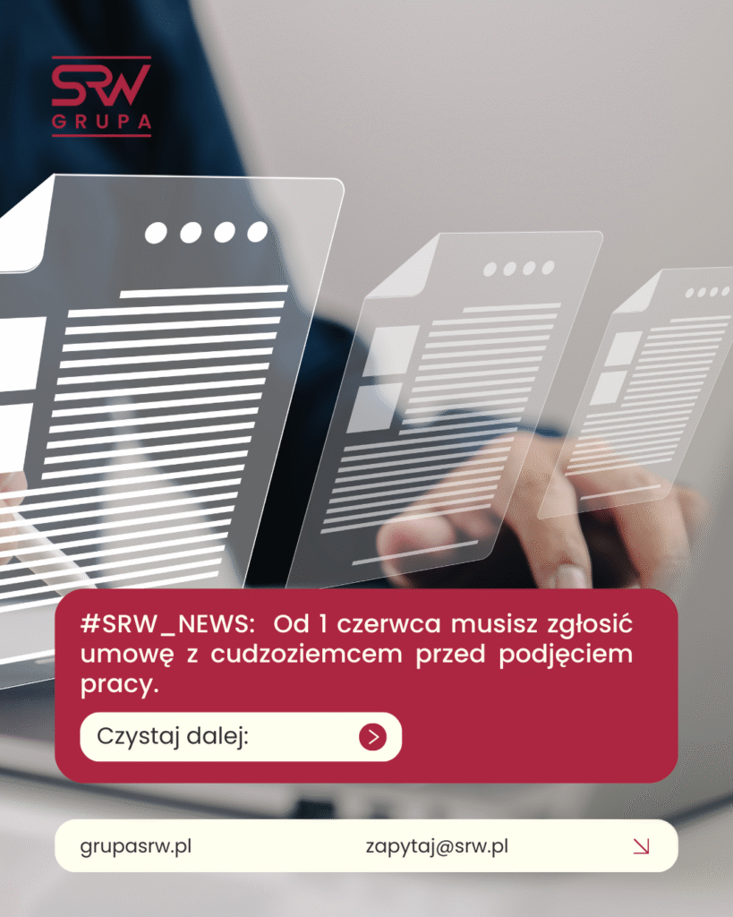SRW NEWS: Nowe informacje dotyczące zatrudniania cudzoziemców od 1 czerwca 2025 r.