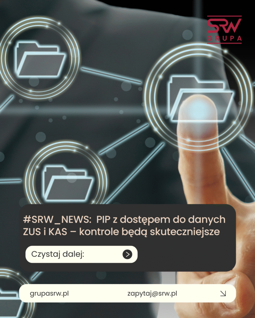 SRW_NEWS: Porozumienie w sprawie wymiany danych z ZUS/KAS dla efektywniejszych kontroli PIP